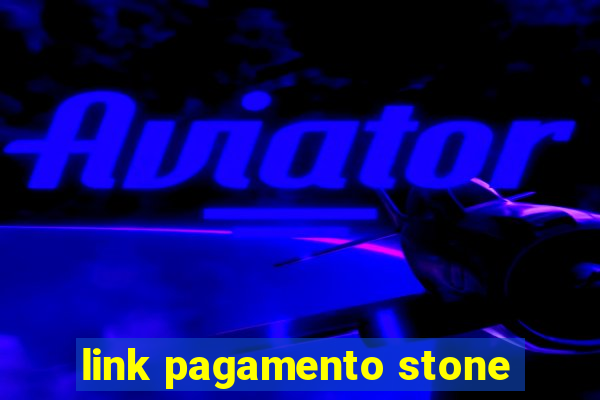 link pagamento stone